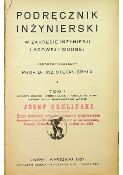 Podręcznik Inżynierski Tom I 1927 r