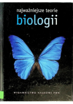 Najważniejsze teorie biologii