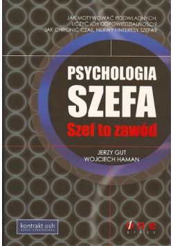 Psychologia szefa Szef to zawód