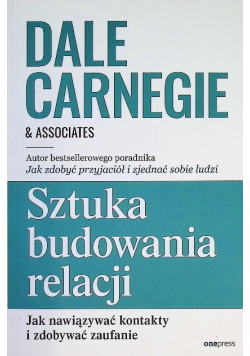Sztuka budowania relacji Jak nawiązywać kontakty i zdobywać zaufanie?