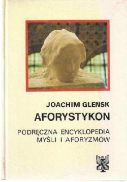 Aforystykon podręczna encyklopedia myśli i aforyzmów