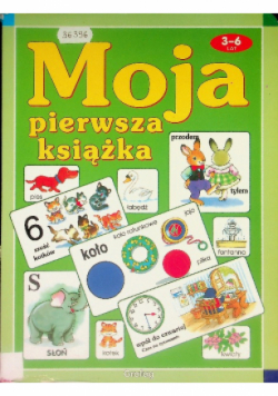 Moja pierwsza książka 3 - 6 lat