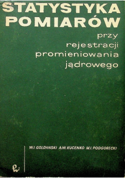 Statystyka pomiarów  przy rejestracji promieniowania jądrowego