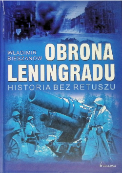 Obrona Leningradu Historia bez retuszu