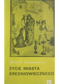 Życie miasta  średniowiecznego