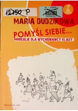 Pomyśl siebie Minieseje dla wychowawcy klasy