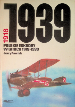 Polskie eskadry w latach 1918 -1939