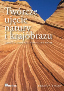 Twórcze ujęcie natury i krajobrazu