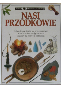 Patrze podziwiam poznaje Nasi Przodkowie