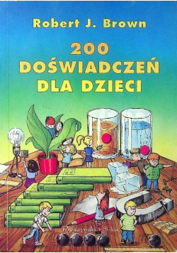 200 doświadczeń dla dzieci