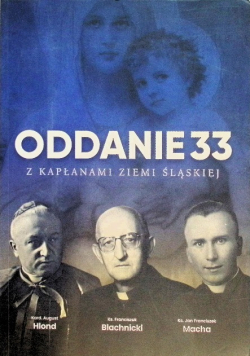 Oddanie33 z kapłanami Ziemi Śląskiej