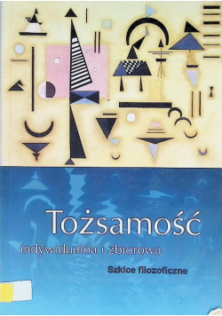 Tożsamość indywidualna i zbiorowa