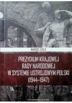 Prezydium Krajowej Rady Narodowej W Systemie Ustrojowym Polski