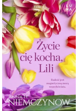 Życie Cię kocha, Lili