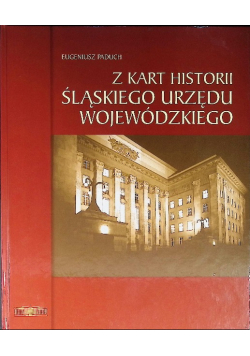 Z kart historii śląskiego urzędu wojewódzkiego