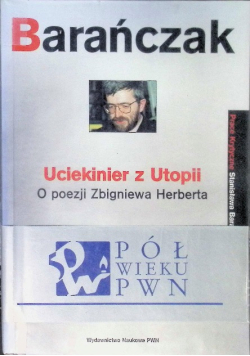 Uciekinier z Utopii o poezji Zbigniewa Herberta