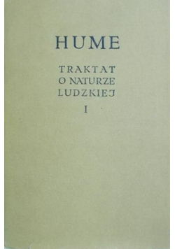 Traktat o naturze ludzkiej Tom I