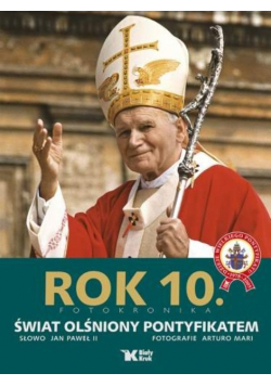 Rok 10  Świat olśniony pontyfikatem