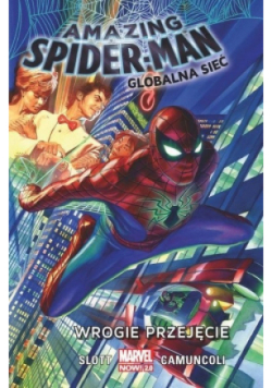 Amazing Spider-Man. Wrogie przejęcie