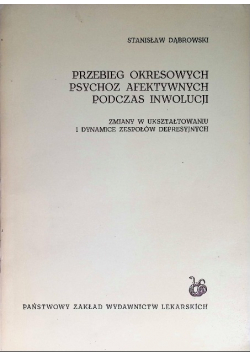 Przebieg okresowych psychoz afektywnych podczas inwolucji