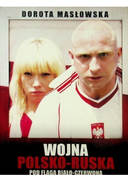 Wojna polsko ruska pod flagą biało czerwoną