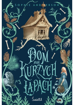Dom na kurzych łapach
