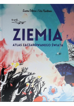 Ziemia - atlas zaczarowanego świata