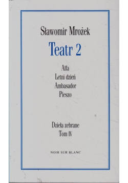 Teatr 2 dzieła zebrane Tom IV