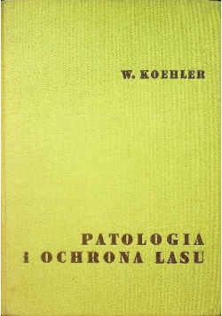 Patologia i ochrona lasu