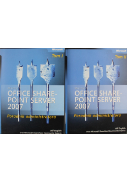 Microsoft Office SharePoint Server 2007 Poradnik administratora Tom 1 i 2