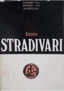 Antonio Stradivari życie i dzieło
