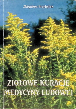 Ziołowe kuracje medycyny ludowej