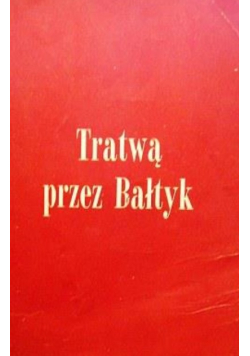 Tratwą przez Bałtyk