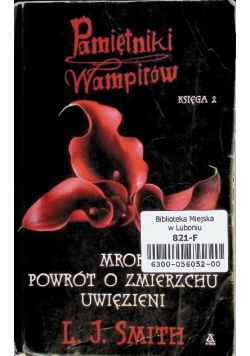 Pamiętniki wampirów Księga 2 Mrok powrót o zmierzchu uwiezieni Księga 2