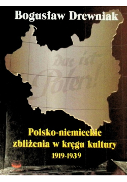 Polsko - niemieckie zbliżenia w kręgu kultury 1919 - 1939