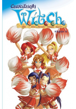 Czarodziejki W.I.T.C.H. Księga 13