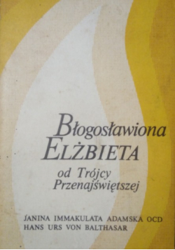 Błogosławiona Elżbieta od Trójcy Przenajświętszej