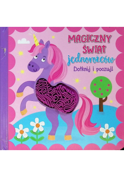 Dotknij i poczuj - Magiczny świat jednorożców
