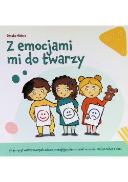 Z emocjami mi do twarzy