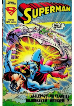 Superman Nr 8 / 91 Czy najlepszy przyjaciel może być najgorszym wrogiem