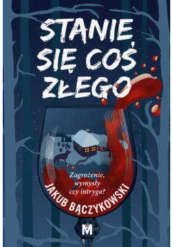Stanie się coś złego