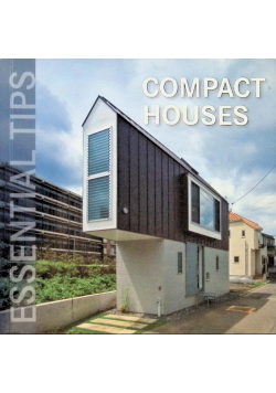 Essential Tips - Compact Houses
