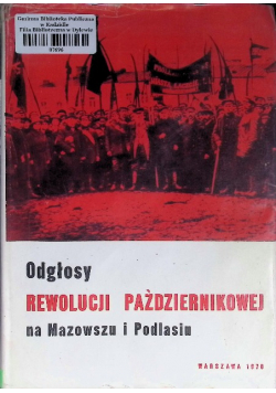 Odgłosy rewolucji październikowej na Mazowszu i Podhalu