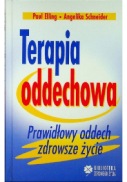 Terapia oddechowa prawidłowy oddech zdrowsze życie