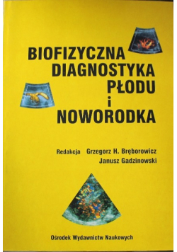 Biofizyczna diagnostyka płodu i noworodka