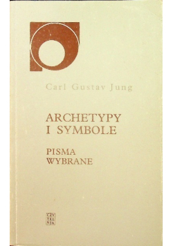 Archetypy i symbole. Pisma wybrane