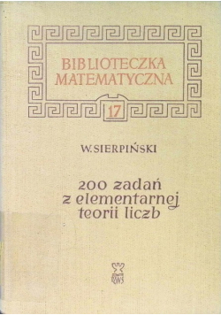 200 zadań z elementarnej teorii liczb
