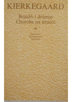 Bojaźń i drżenie choroba na śmierć