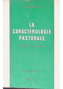 La Caracterologie Pastorale - Caractère et Vocation