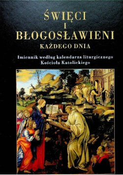 Święci i Błogosławieni każdego dnia